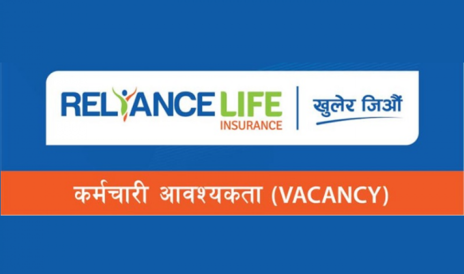 रिलायन्स लाइफ इन्स्योरेन्सद्वारा सातै प्रदेशका लागि शाखा प्रमुख पदमा आवेदन माग 
